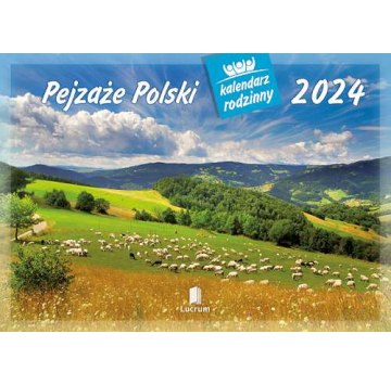Kalendarz rodzinny Pejzaże Polski 2024 Lucrum